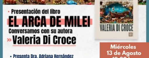 Presentación libro “El Arca de Milei”